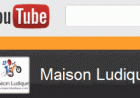 youtube-maison-ludique